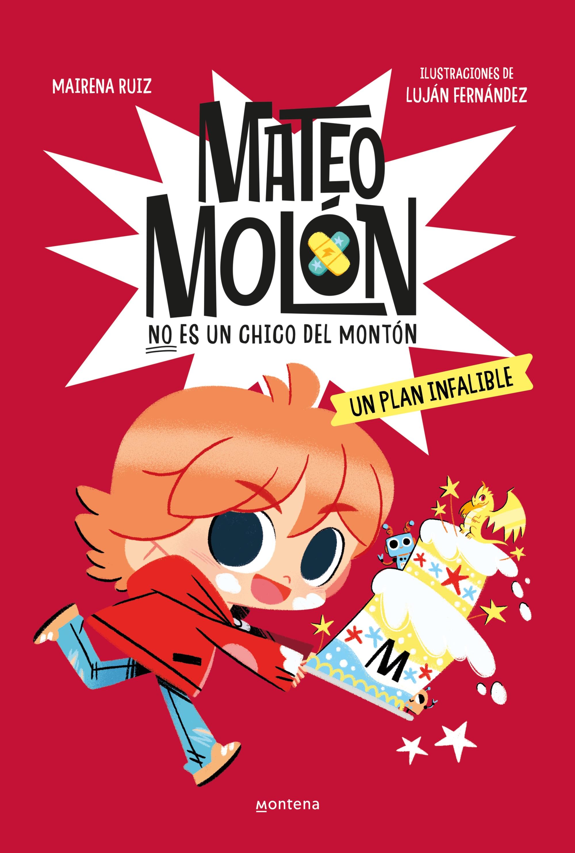 Mateo Molón 3  "Un Plan Infalible "