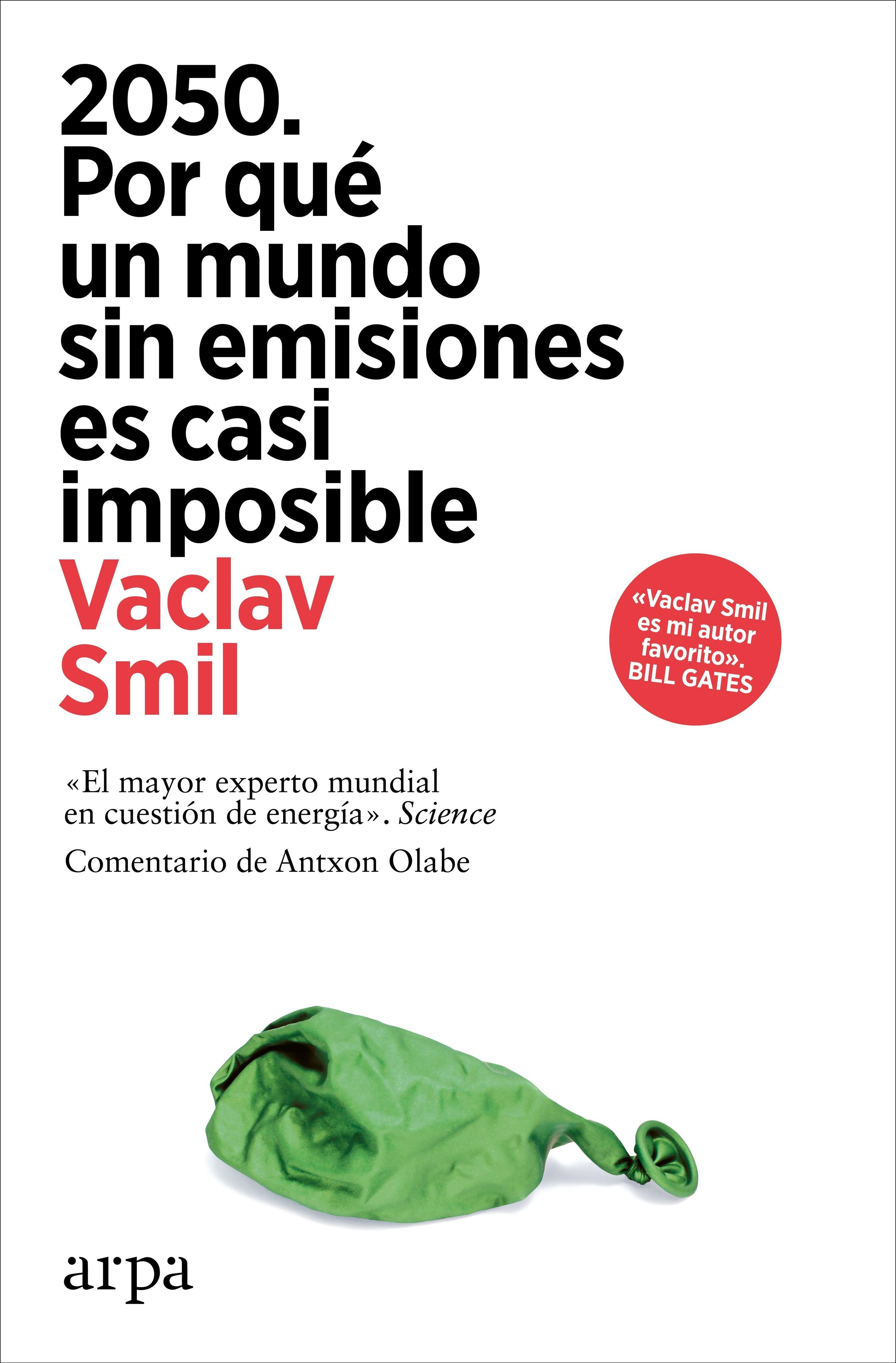 2050. por que un Mundo sin Emisiones Es Casi Imposible