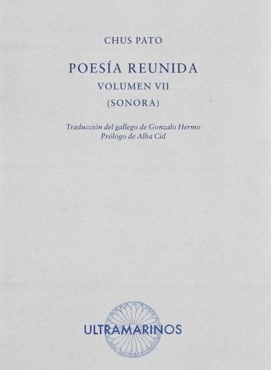 Poesía Reunida. Volumen Vii "Sonora"