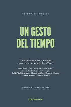 Un Gesto del Tiempo "Construcciones sobre la Escritura "
