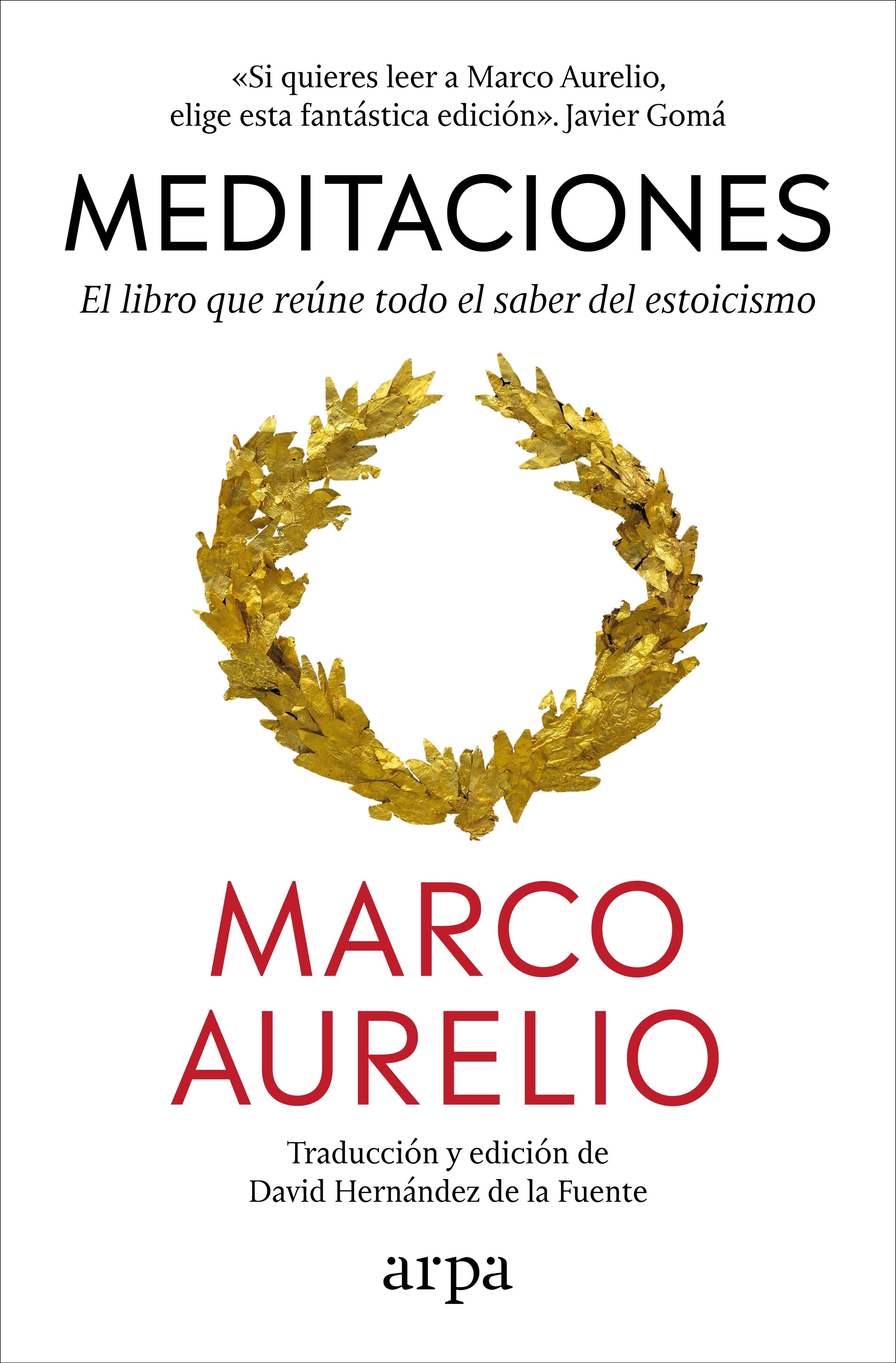 Meditaciones "El Libro que Reúne Todo el Saber del Estoicismo"