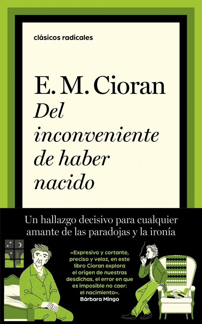Del Inconveniente de Haber Nacido. Del Inconveniente de Haber Nacido.
