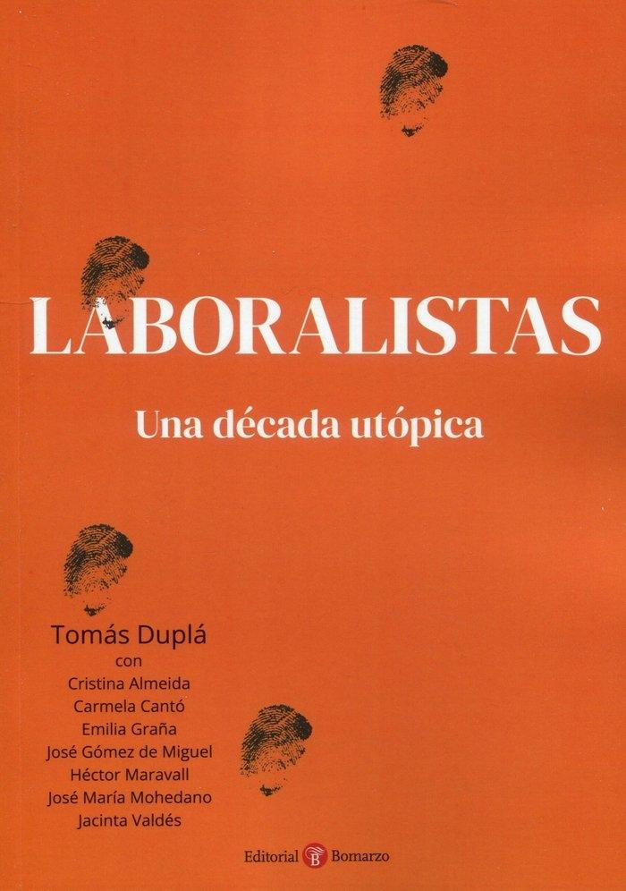 Laboralistas. una Década Útopica