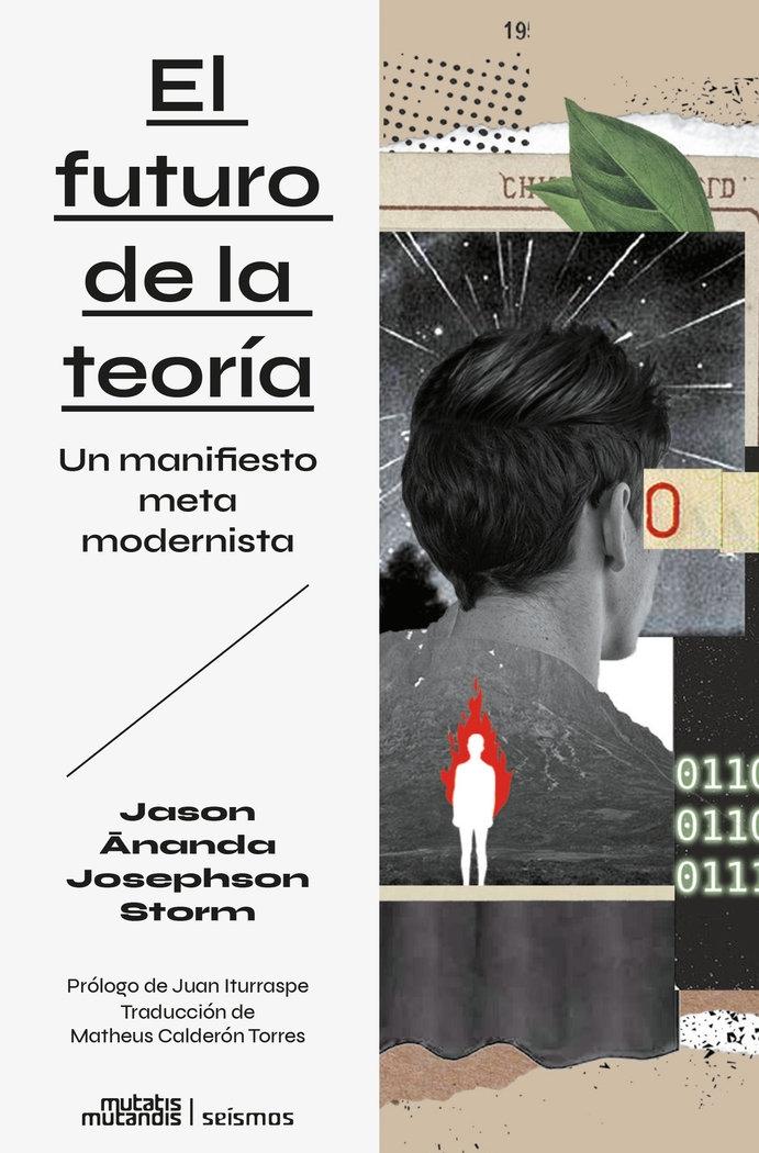 El Futuro de la Teoría "Un Manifiesto Metamodernista"