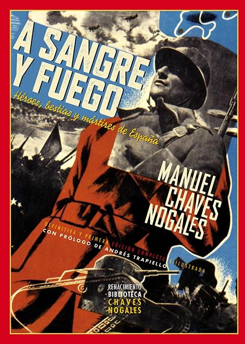 A Sangre y Fuego "Héroes, Bestias y Mártires de España"