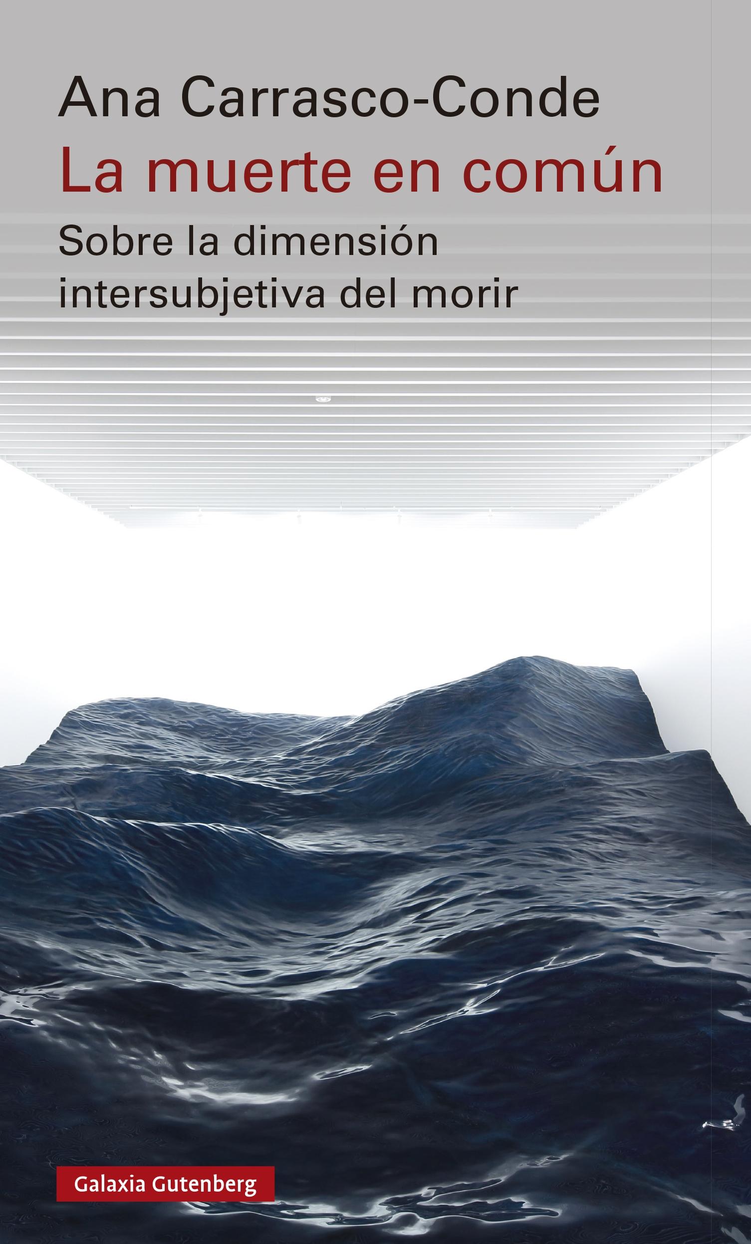 La Muerte en Común- Rústica "Sobre la Dimensión Intersubjetiva del Morir"