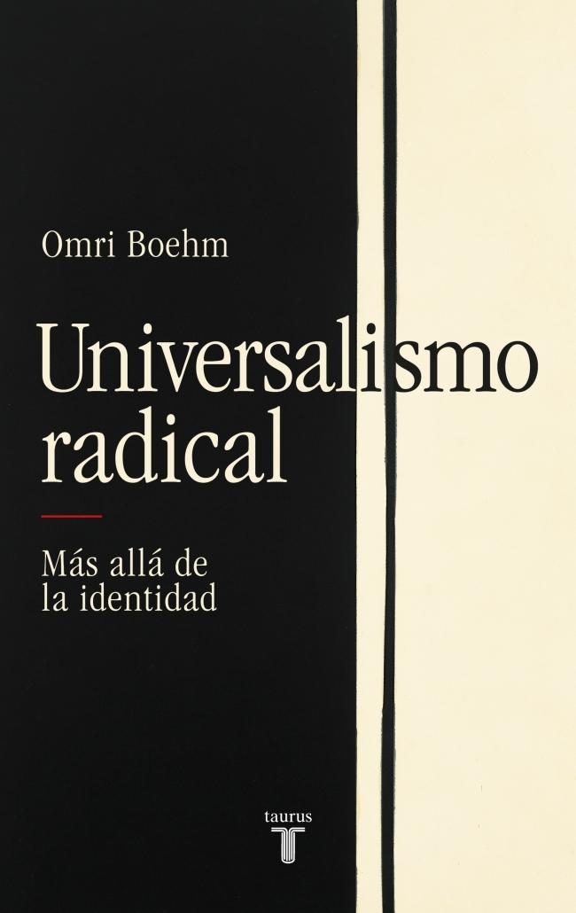 Universalismo Radical "Más Allá de la Identidad"