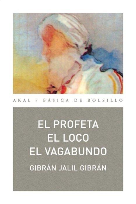 El profeta, el loco, el vagabundo