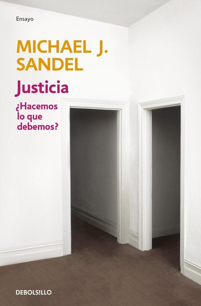 Justicia "¿Hacemos lo que Debemos?"