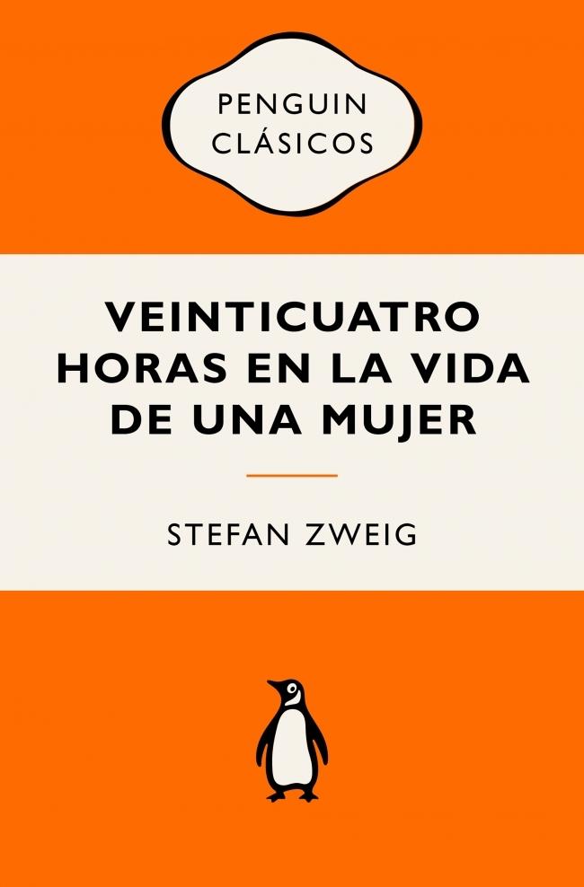 Veinticuatro Horas en la Vida de una Mujer "Ediciones Icónicas"