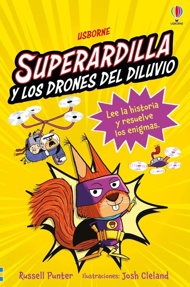Superardilla y los Drones del Diluvio 1