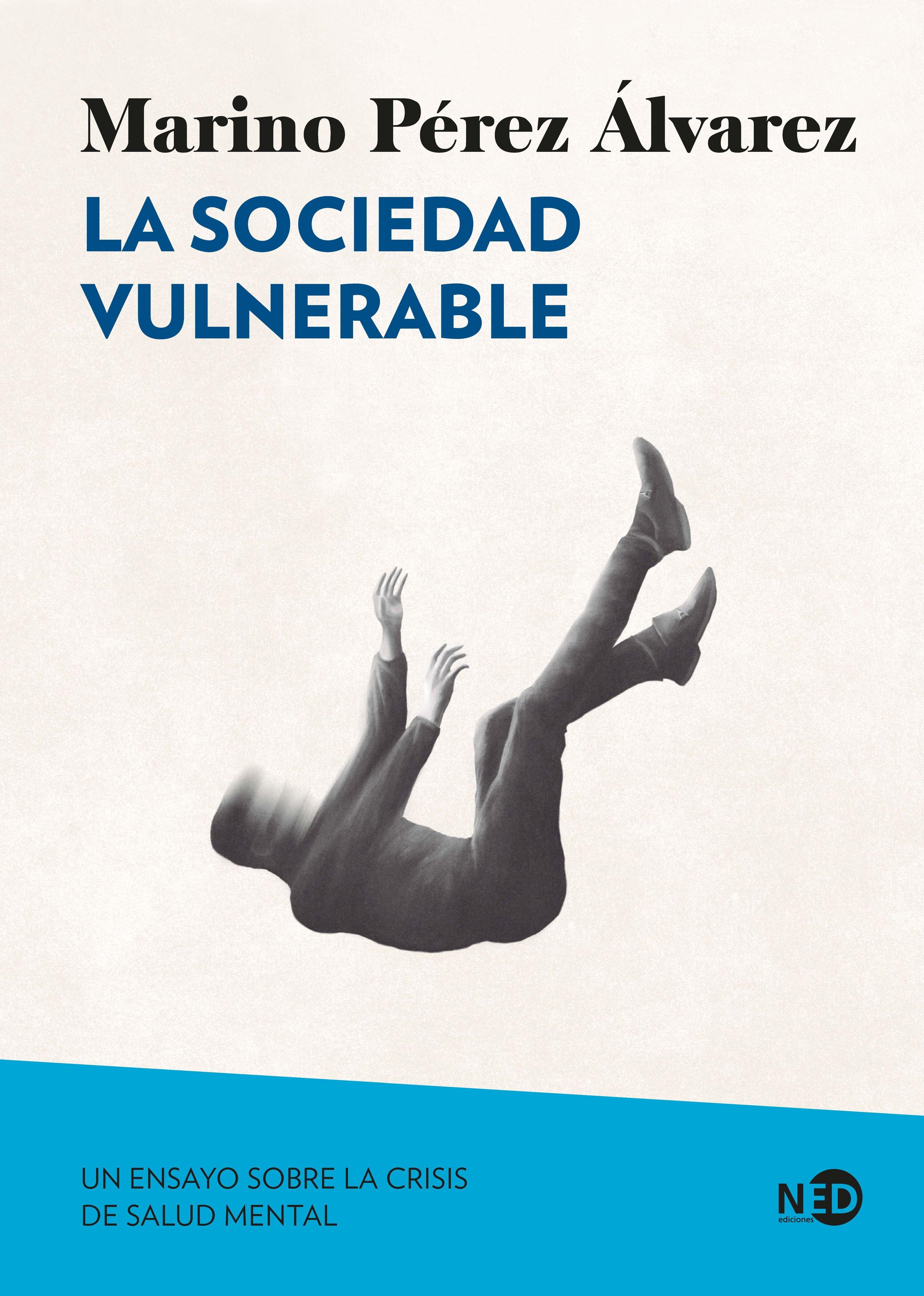 La Sociedad Vulnerable "Un Ensayo sobre la Crisis de Salud Mental"
