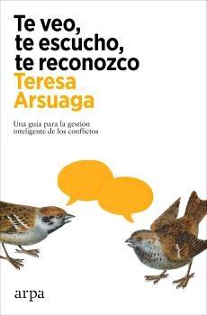 Te Veo, te Escucho, te Reconozco "Una Guía para la Gestión Inteligente de los Conflictos"