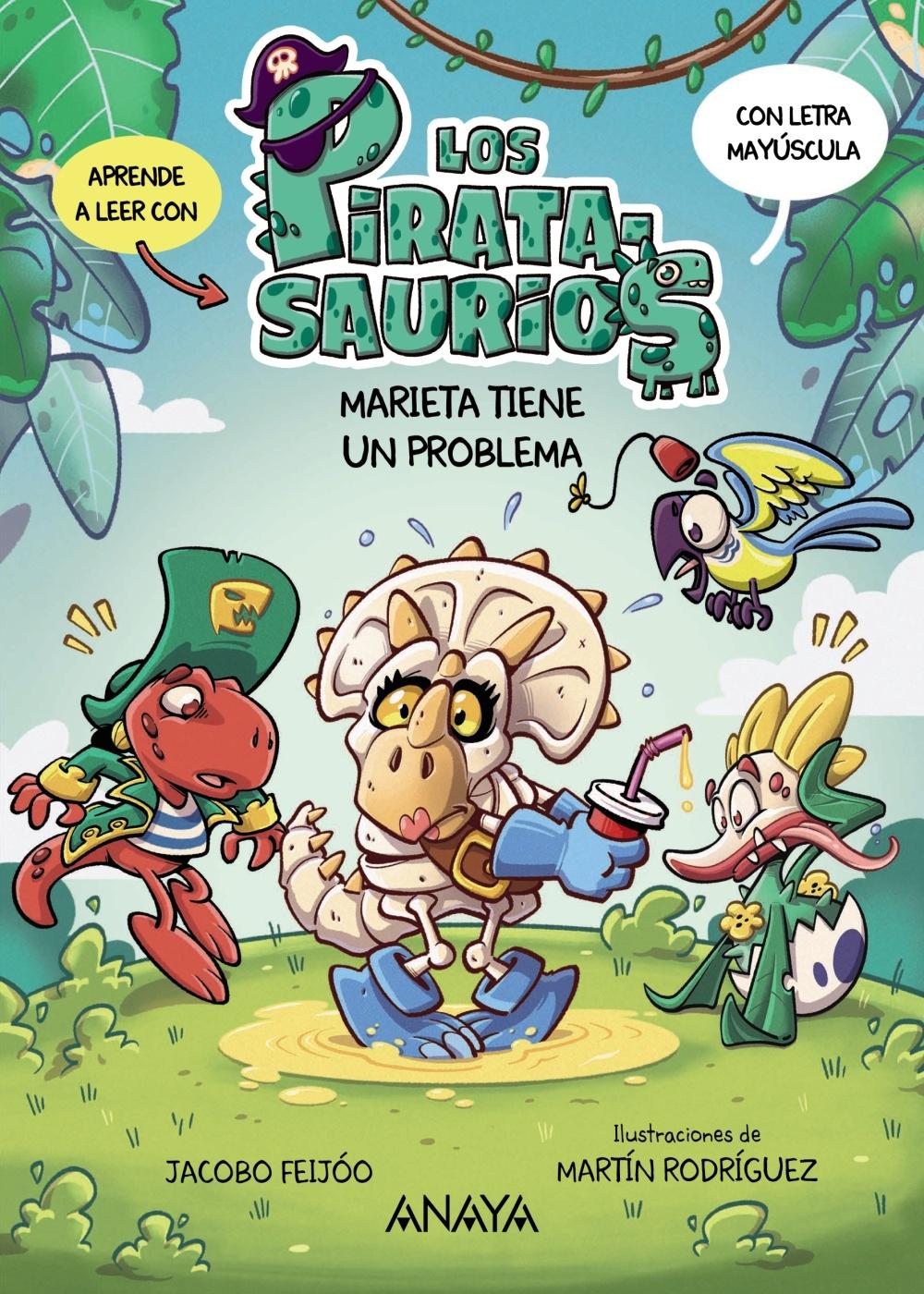 Marieta tiene un problema "Aprende a leer con los piratasaurios en letra mayúscula en su segunda av"