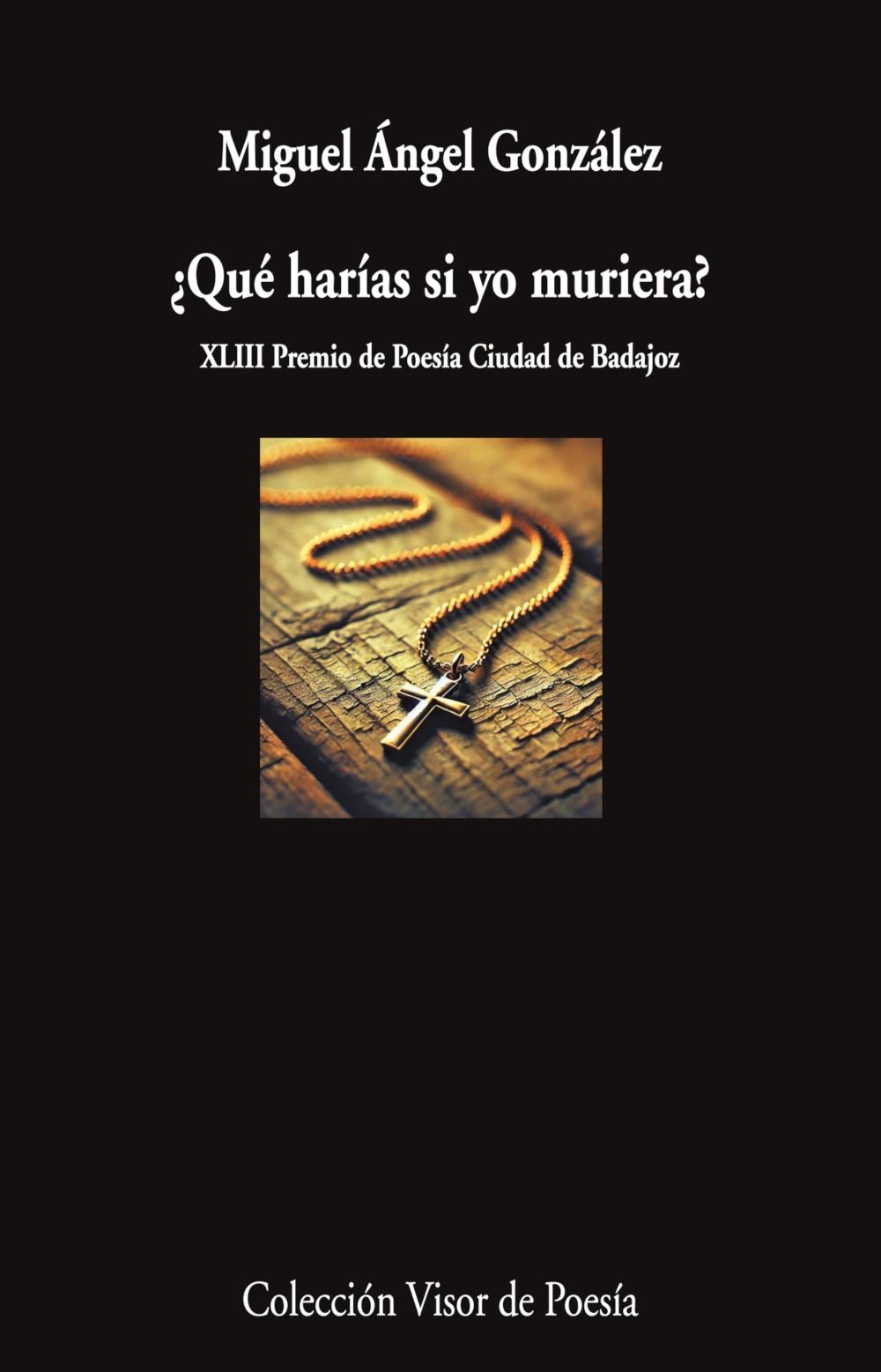 ¿Qué harías si yo muriera?