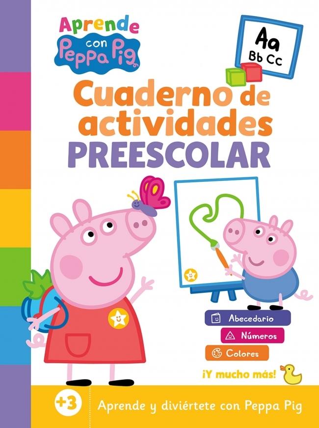 Peppa Pig. Cuaderno de Vacaciones - Cuaderno de Actividades Preescolar. Peppa Pig. Cuaderno de Vacaciones - Cuaderno de Actividades Preescolar.