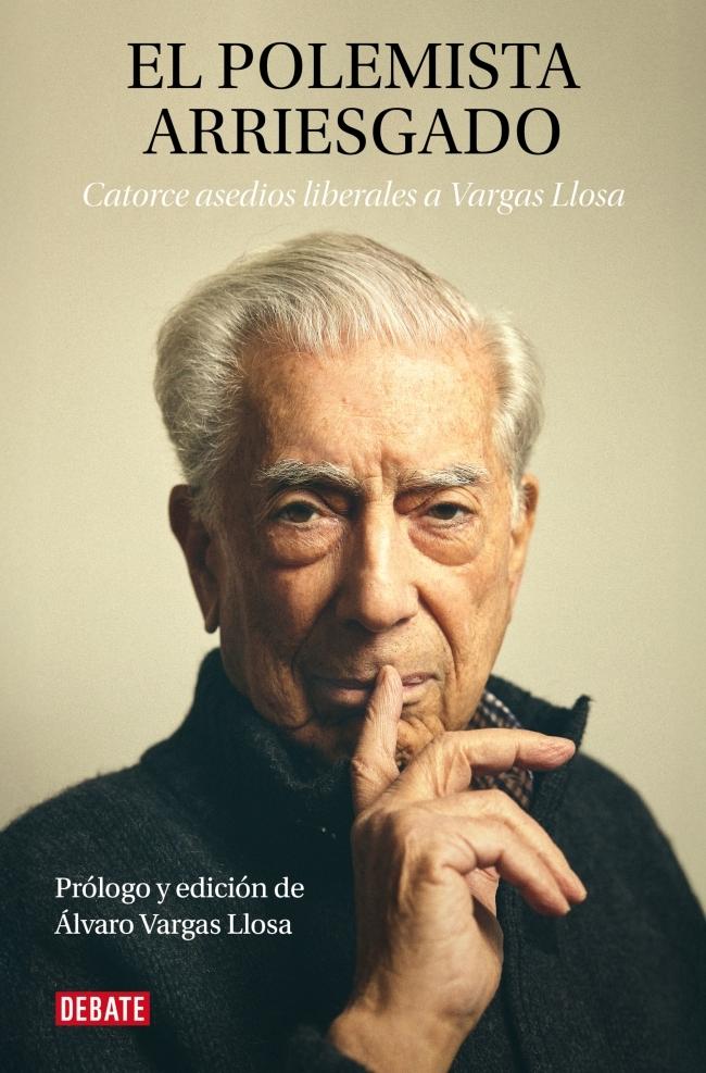 El Polemista Arriesgado "Catorce Asedios Liberales a Vargas Llosa"