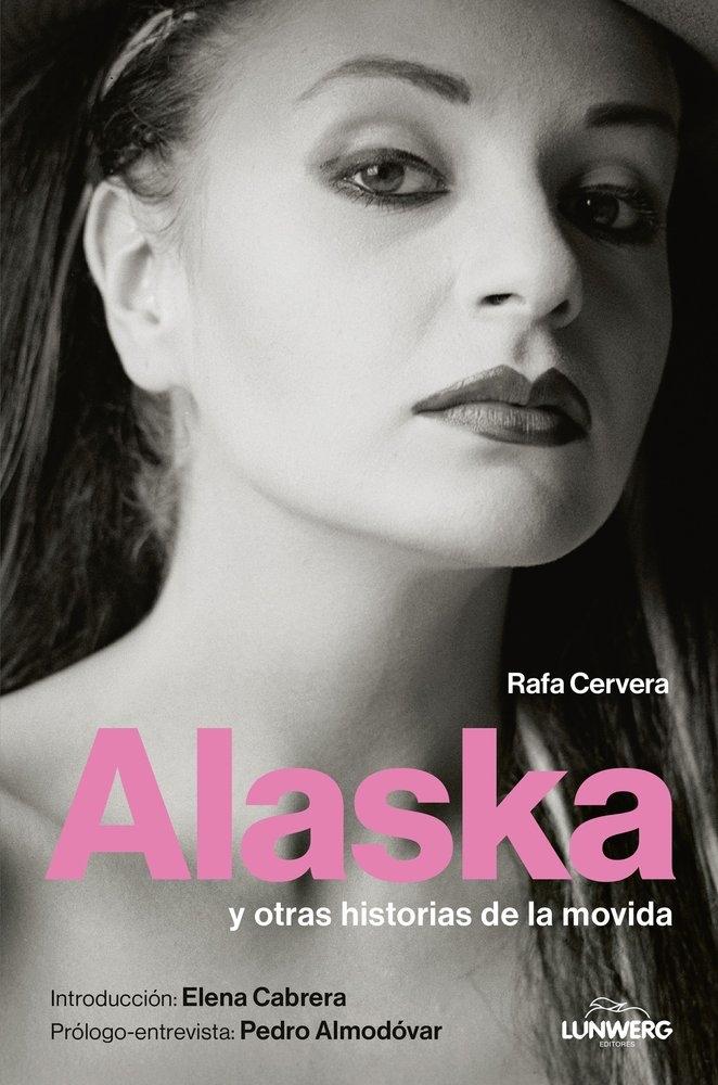 Alaska "Y Otras Historias de la Movida"