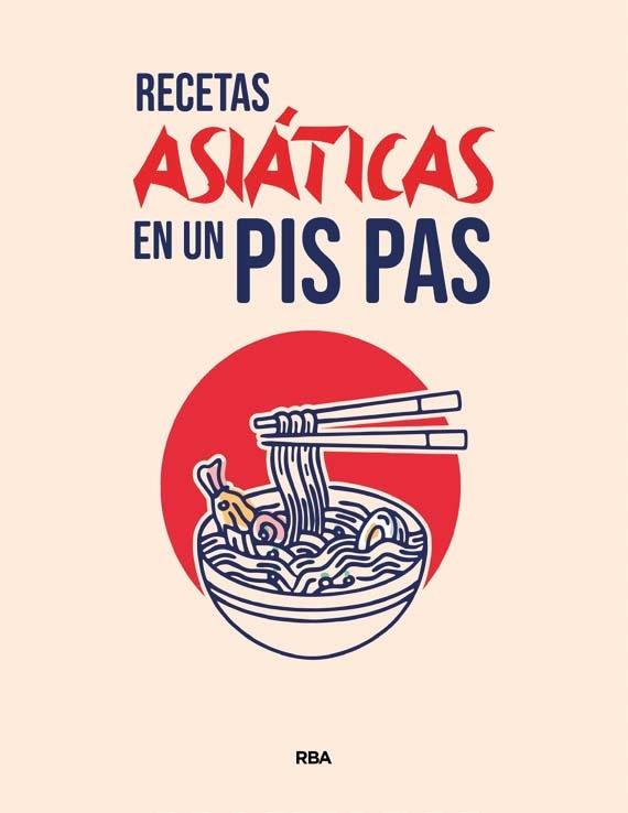 Recetas Asiáticas en un Pis Pas