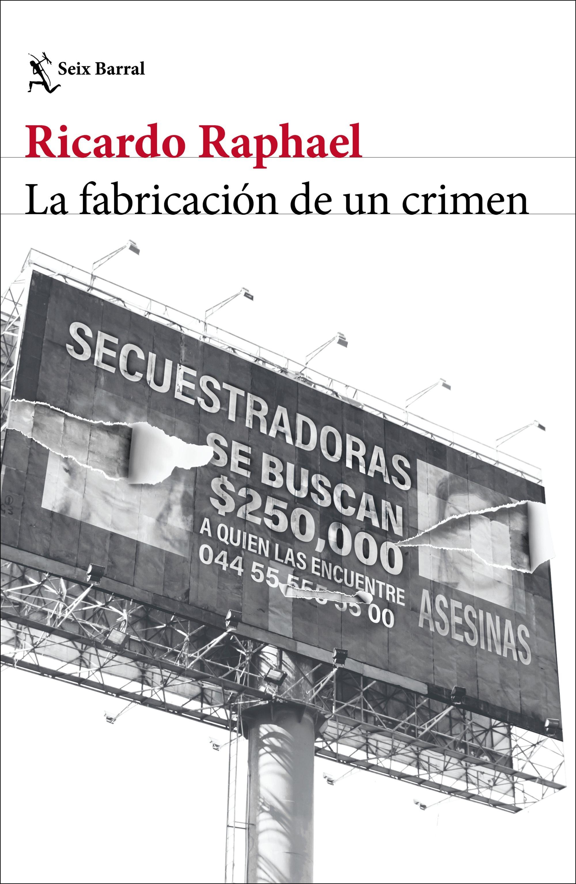 La Fabricación de un Crimen