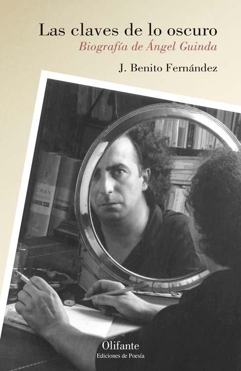 Claves de lo oscuro, Las. "Biografía de Ángel Guinda."