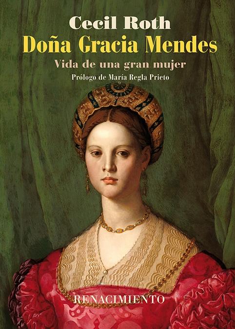 Doña Gracia Mendes "(Vida de una gran mujer)"