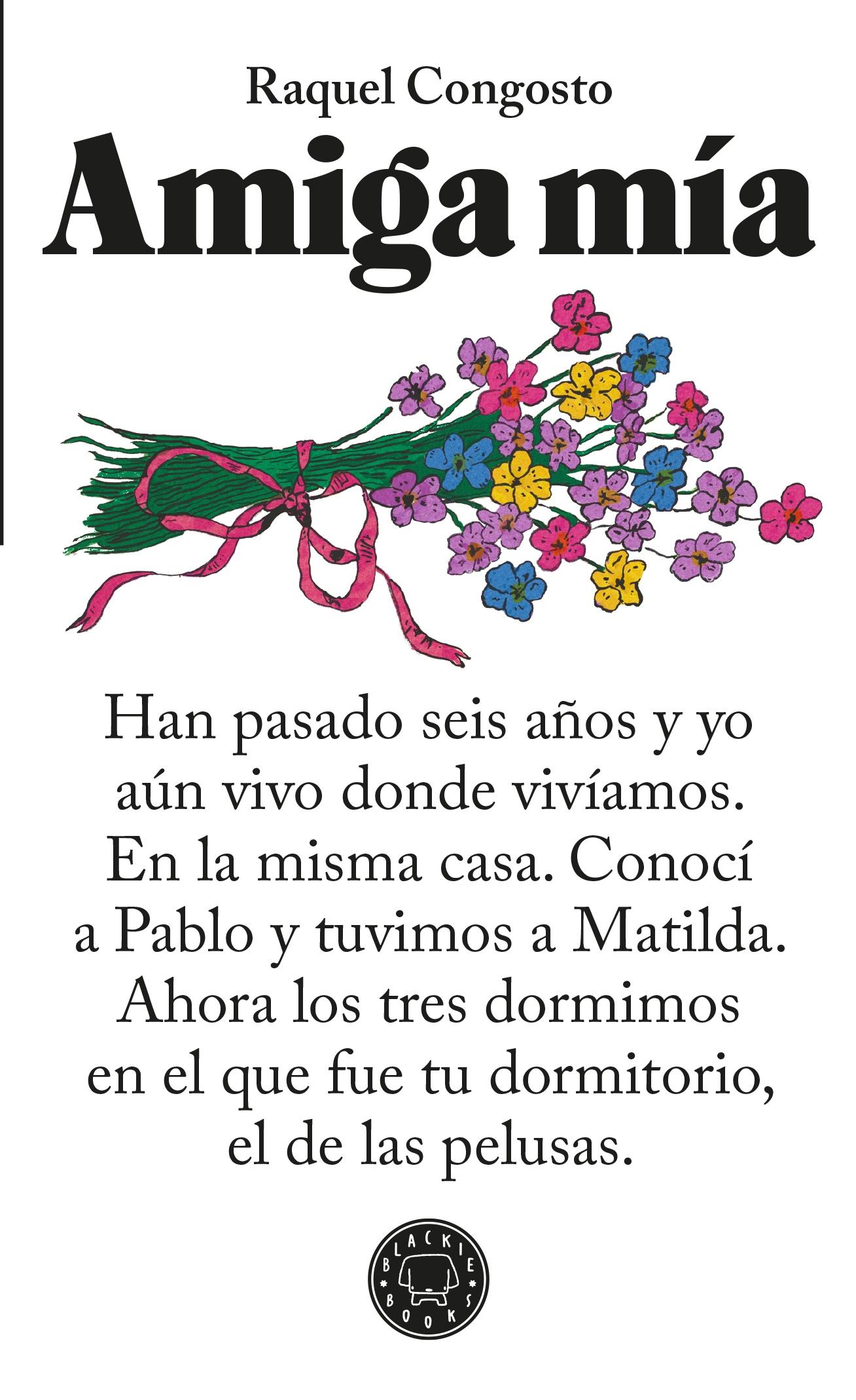Amiga mía. Amiga mía.