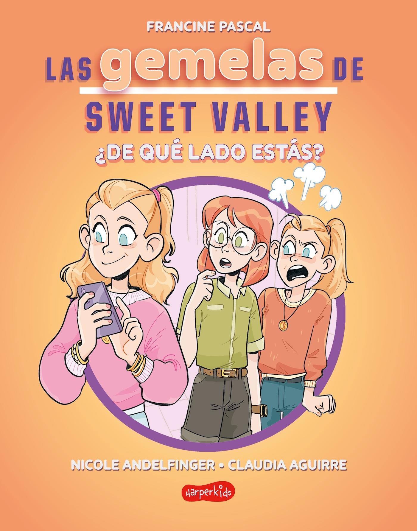 Las Gemelas de Sweet Valley: ¿De que Lado Estás? (Libro 3)