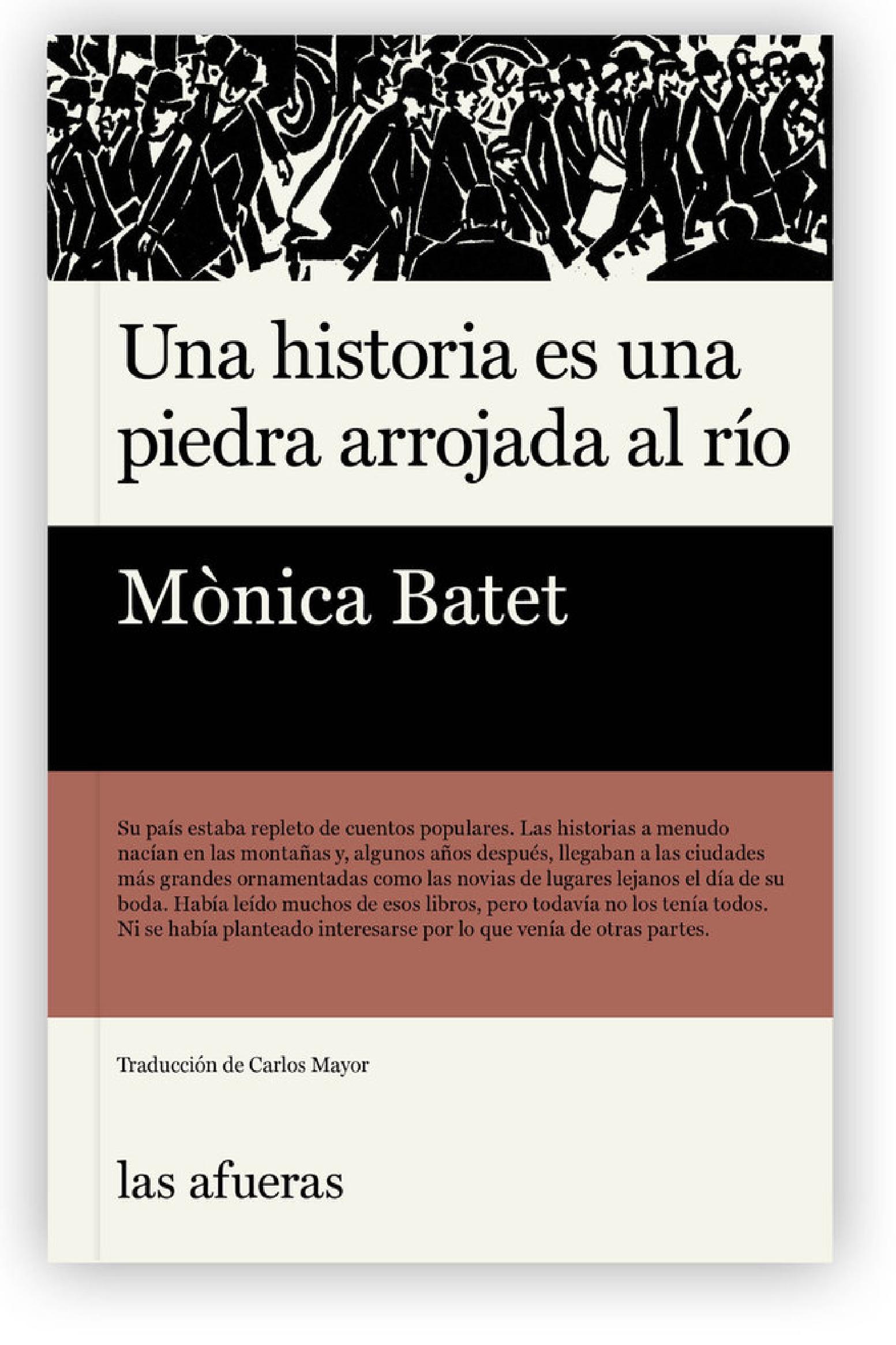 Una Historia Es una Piedra Arrojada al Río