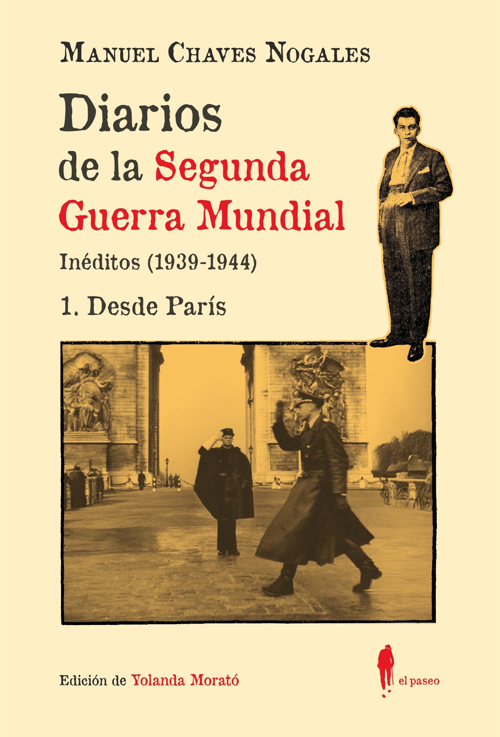 Diarios de la Segunda Guerra Mundial. 1 desde París "(Inéditos 1939-1944)"