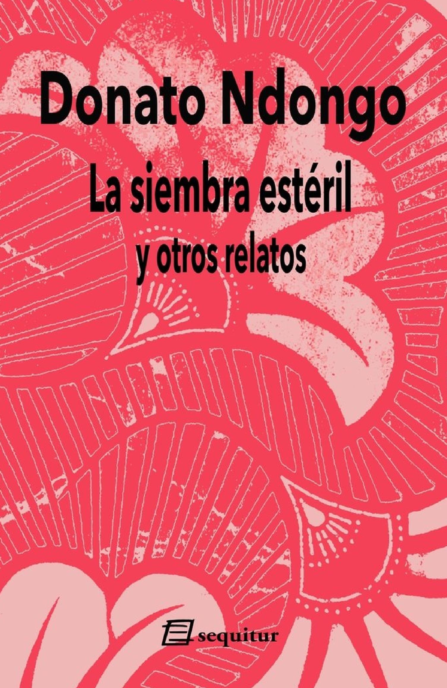 La siembra estéril y otros relatos 