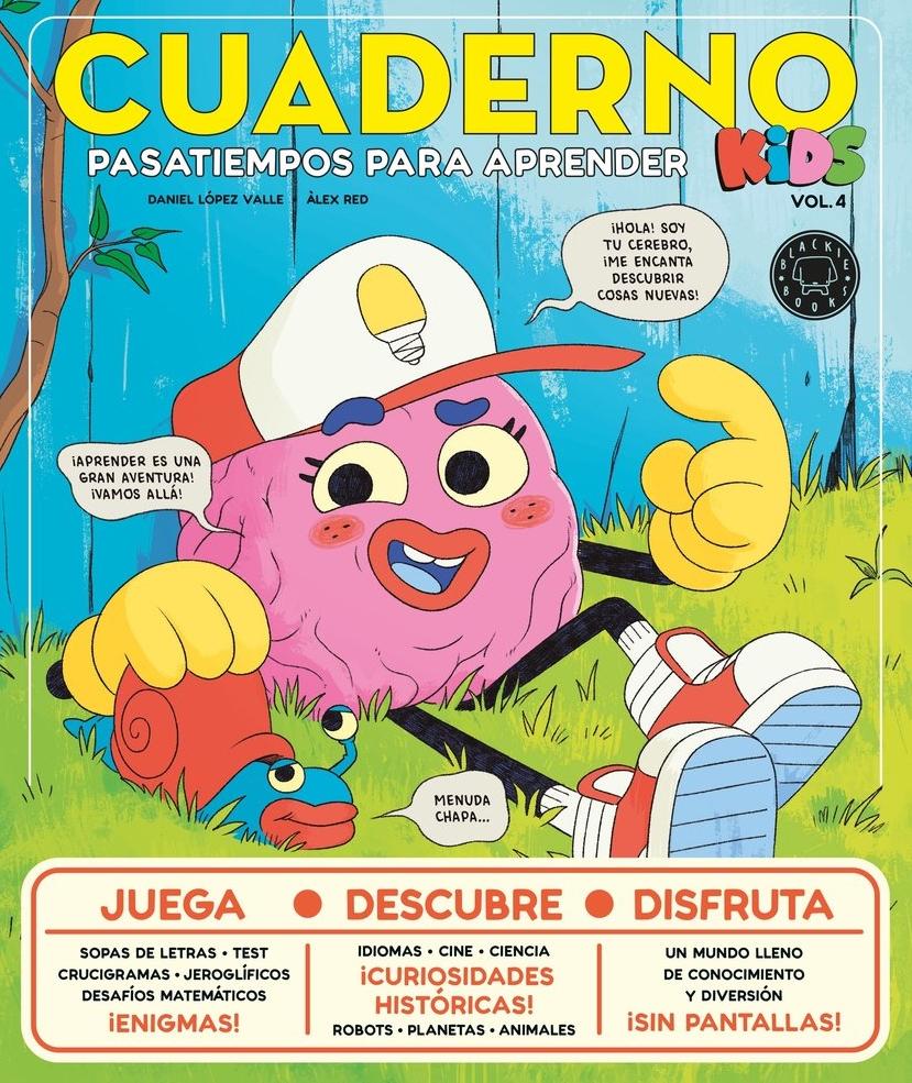 Cuaderno Kids Vol. 4 "Pasatiempos para Aprender". Cuaderno Kids Vol. 4 "Pasatiempos para Aprender".