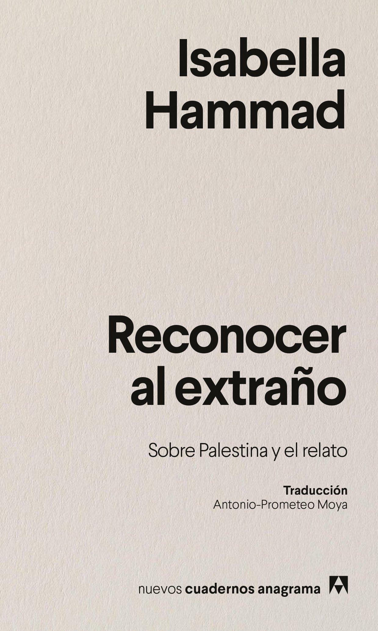 Reconocer al Extraño "Sobre Palestina y el Relato"