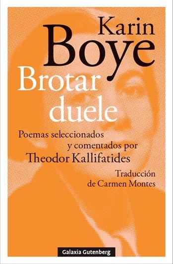 Brotar Duele "Poemas Seleccionados y Comentados por Theodor Kallifatides"