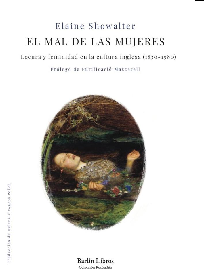 El Mal de las Mujeres "Locura y Feminidad en la Cultura Inglesa (1830-1980)"