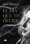 El Día que te Olvide