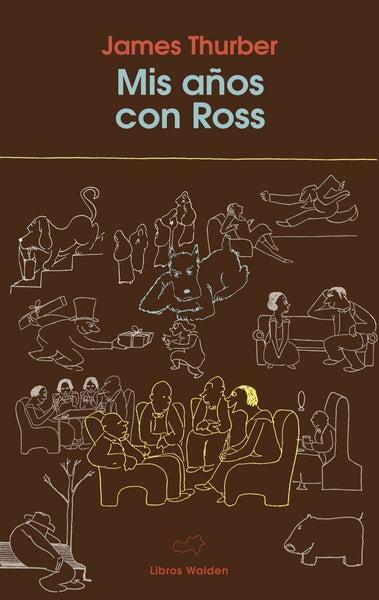 MIS AÑOS CON ROSS