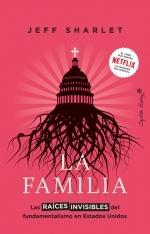 La familia  "Las raíces invisibles del fundamentalismo en Estados Unidos"