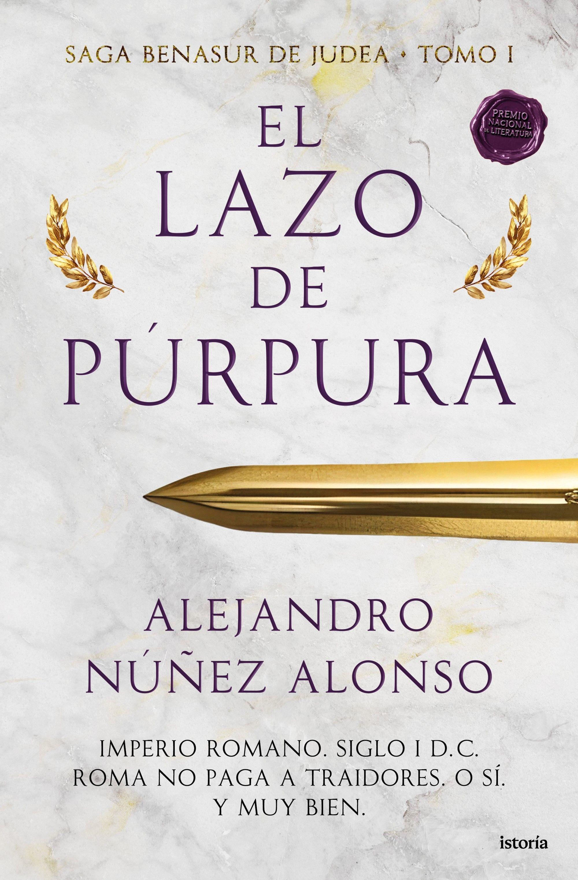 El Lazo de Púrpura "Saga Benasur de Judea  Tomo I"