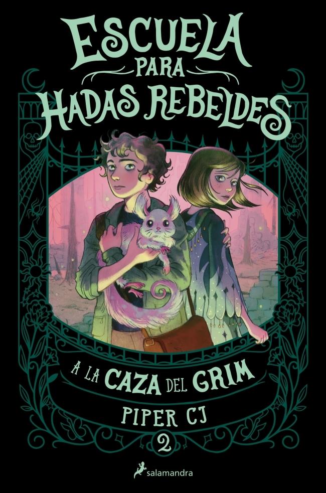 Escuela para hadas rebeldes 2 "A la caza del Grim "