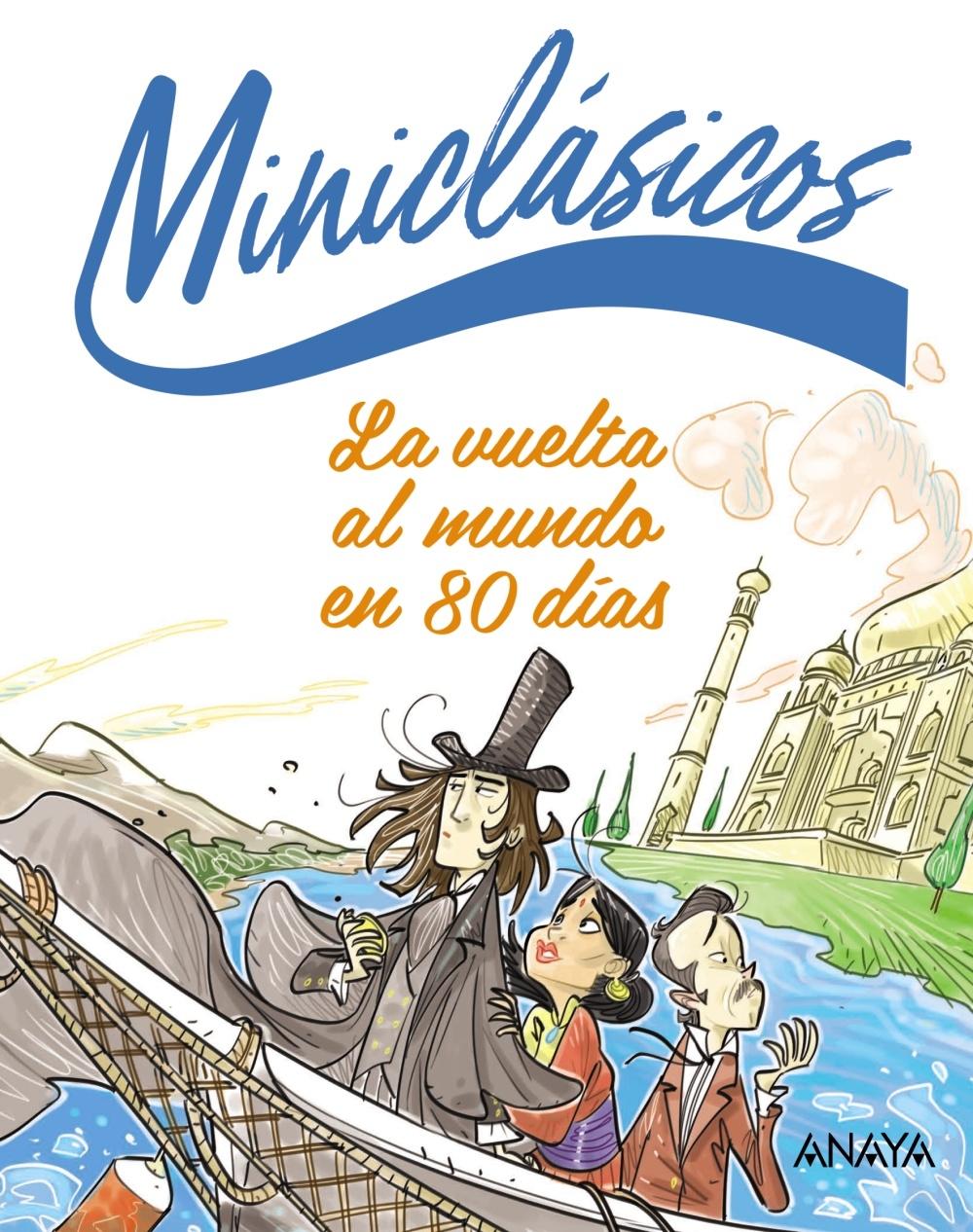 La vuelta al mundo en 80 días "Miniclásicos: Los mejores clásicos para pequeños lectores"