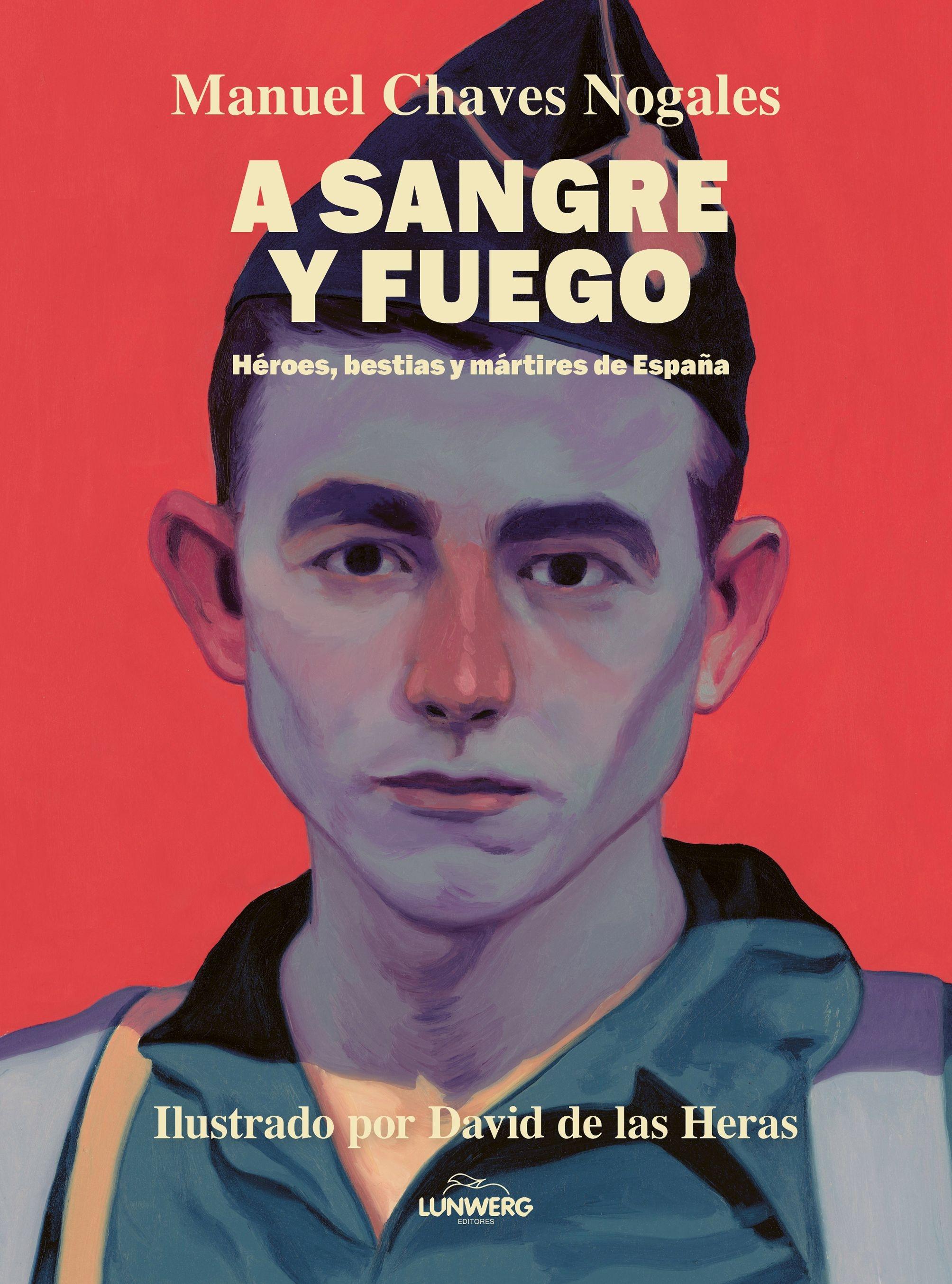 A sangre y fuego "Héroes, bestias y mártires de España"