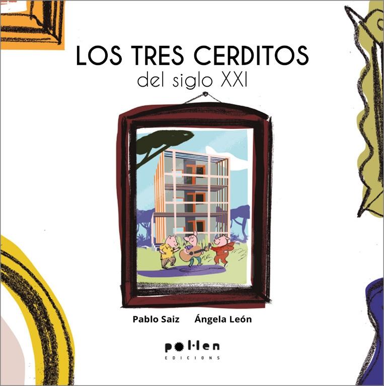 Los Tres Cerditos del s.XXI 