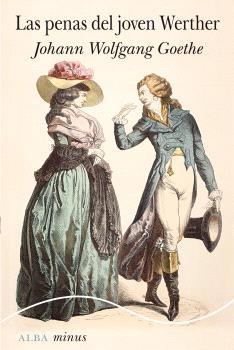 Las penas del joven Werther. Las penas del joven Werther.