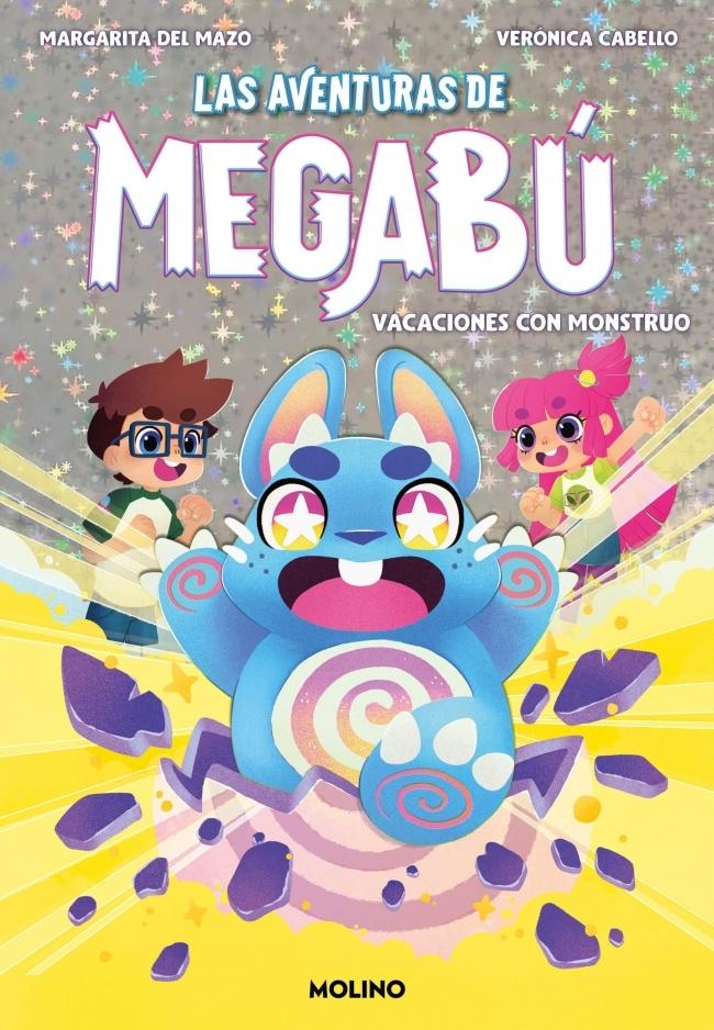 Las aventuras de Megabú 1 - Vacaciones con monstruo "¡Con portadas holográficas!"