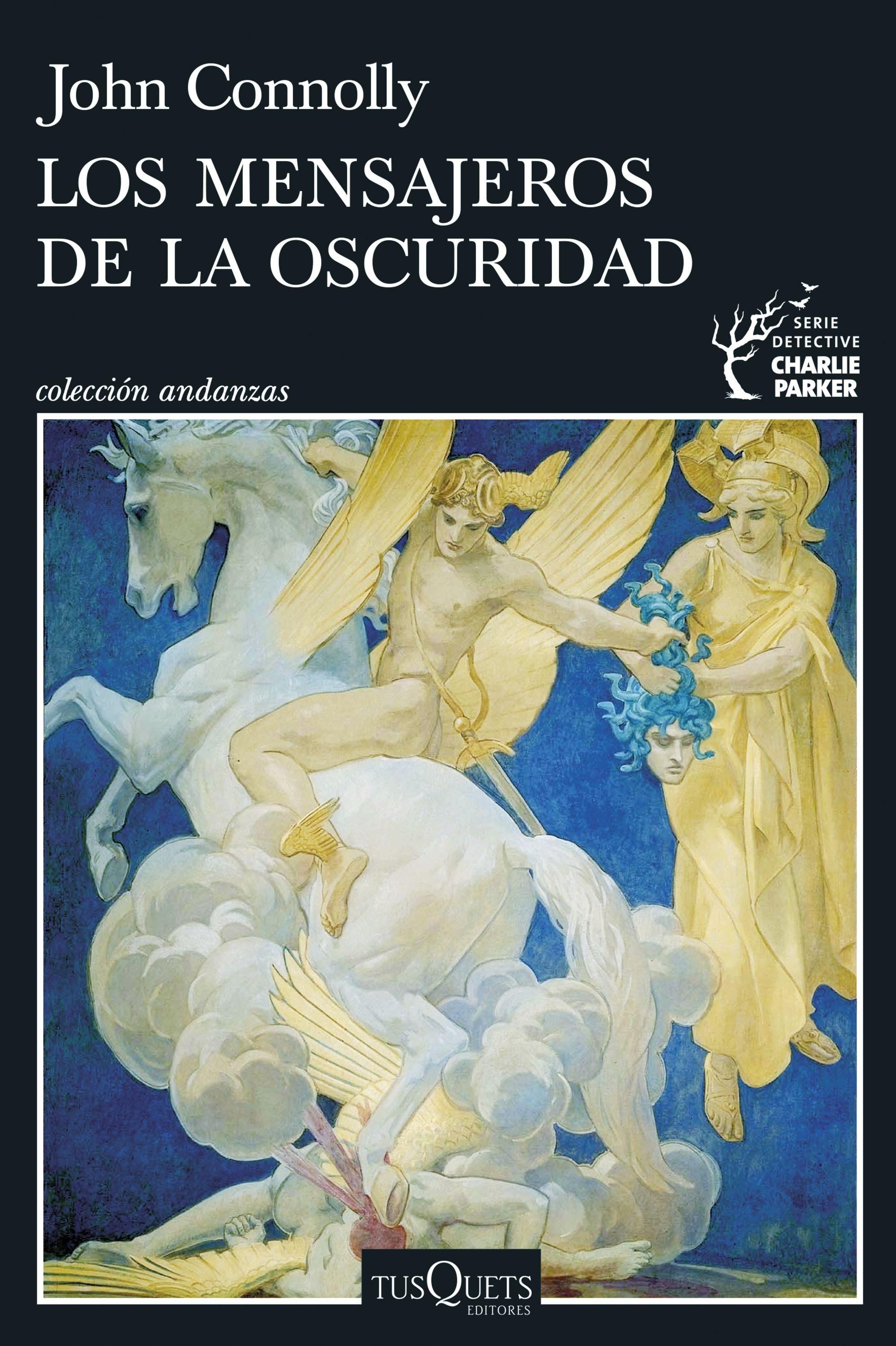 Los mensajeros de la oscuridad (Serie Charlie Parker 22). Los mensajeros de la oscuridad (Serie Charlie Parker 22).