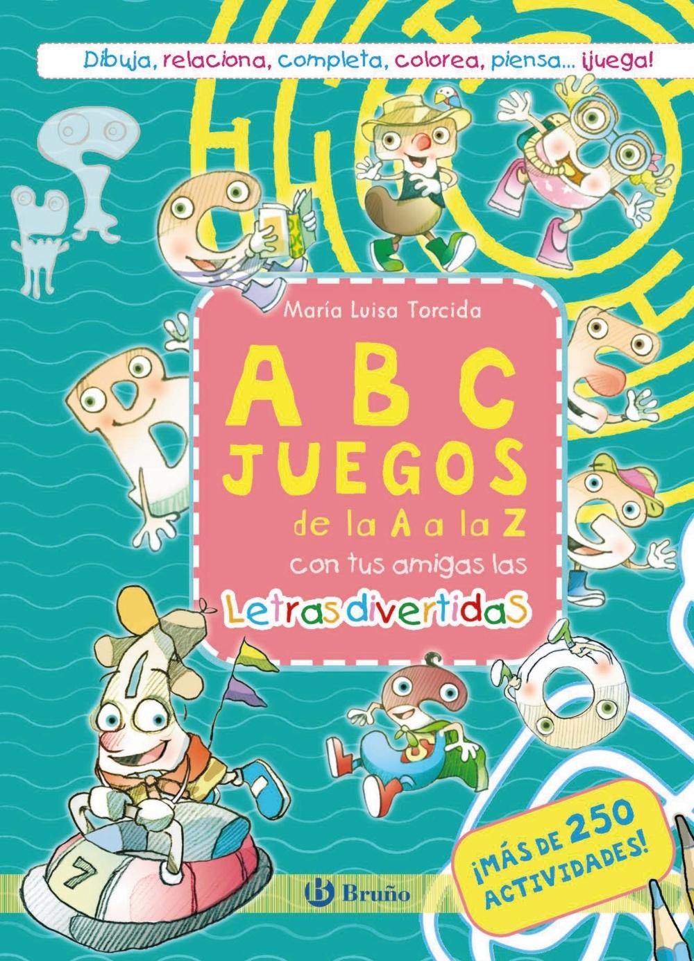 Abcjuegos de la a A la Z con tus Amigas las Letras Divertidas "¡Más de 250 Actividades!". Abcjuegos de la a A la Z con tus Amigas las Letras Divertidas "¡Más de 250 Actividades!".