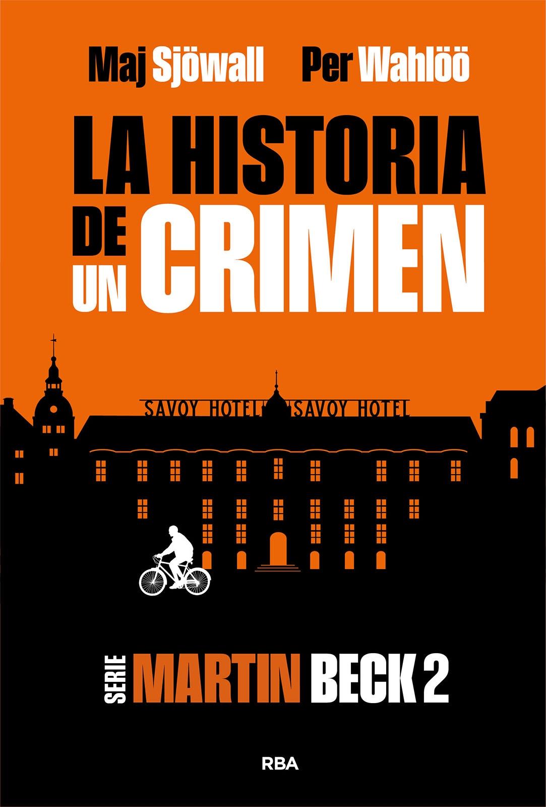 La historia de un crimen 2 "Serie Martin Beck 2"