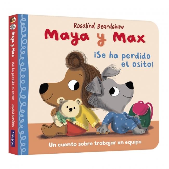 Maya y Max - ¡Se ha perdido el osito! "Un cuento sobre trabajar en equipo". Maya y Max - ¡Se ha perdido el osito! "Un cuento sobre trabajar en equipo".