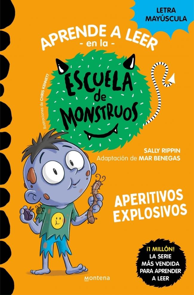 Aprender a leer en la Escuela de Monstruos 19 - Aperitivos explosivos "En letra MAYÚSCULA (libros para niños a partir de 5 años)". Aprender a leer en la Escuela de Monstruos 19 - Aperitivos explosivos "En letra MAYÚSCULA (libros para niños a partir de 5 años)".
